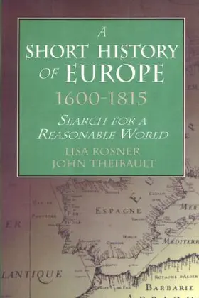 Rosner / Theibault |  A Short History of Europe, 1600-1815 | Buch |  Sack Fachmedien