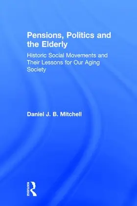 Mitchell |  Pensions, Politics and the Elderly | Buch |  Sack Fachmedien