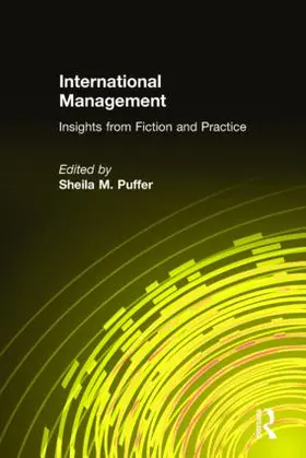 Puffer | International Management: Insights from Fiction and Practice | Buch | 978-0-7656-0970-0 | sack.de