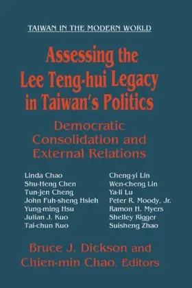 Dickson / Chao |  Assessing the Lee Teng-hui Legacy in Taiwan's Politics | Buch |  Sack Fachmedien
