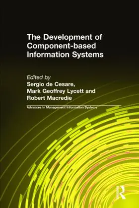 Cesare / Lycett / Macredie | The Development of Component-based Information Systems | Buch | 978-0-7656-1248-9 | sack.de