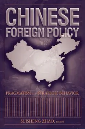 Zhao |  Chinese Foreign Policy: Pragmatism and Strategic Behavior | Buch |  Sack Fachmedien
