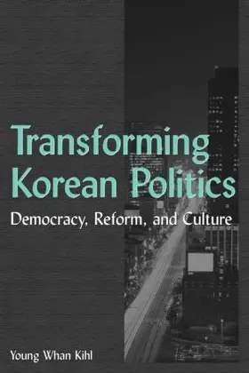 Kihl | Transforming Korean Politics | Buch | 978-0-7656-1428-5 | www2.sack.de