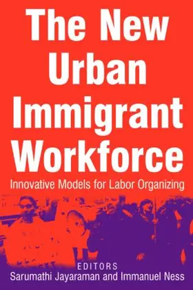 Jayaraman / Ness |  The New Urban Immigrant Workforce | Buch |  Sack Fachmedien