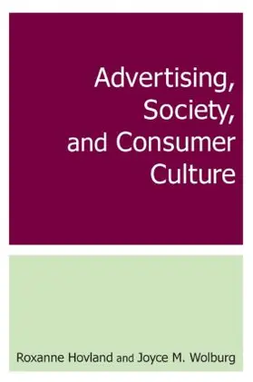 Hovland / Wolburg |  Advertising, Society, and Consumer Culture | Buch |  Sack Fachmedien
