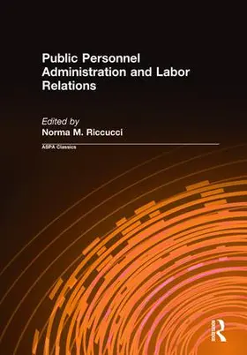 Riccucci |  Public Personnel Administration and Labor Relations | Buch |  Sack Fachmedien