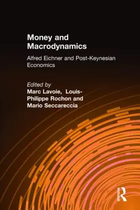 Lavoie / Rochon / Seccareccia |  Money and Macrodynamics | Buch |  Sack Fachmedien