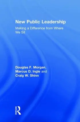 Morgan / Ingle / Shinn |  New Public Leadership | Buch |  Sack Fachmedien