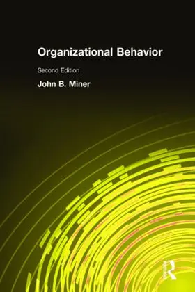 Miner |  Organizational Behavior | Buch |  Sack Fachmedien