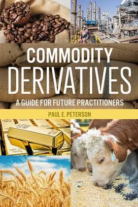 Peterson |  Commodity Derivatives | Buch |  Sack Fachmedien