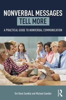 Gamble |  Nonverbal Messages Tell More | Buch |  Sack Fachmedien