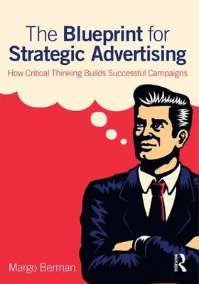Berman |  The Blueprint for Strategic Advertising | Buch |  Sack Fachmedien
