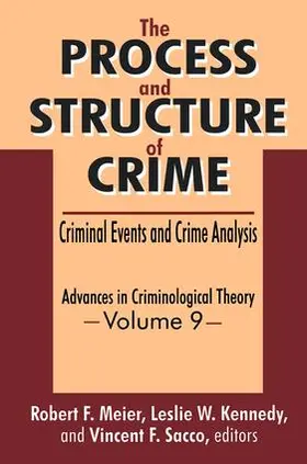 Meier / Kennedy / Sacco |  The Process and Structure of Crime | Buch |  Sack Fachmedien
