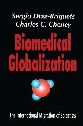 Cheney |  Biomedical Globalization | Buch |  Sack Fachmedien