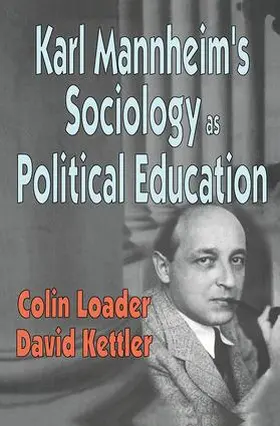 Loader |  Karl Mannheim's Sociology as Political Education | Buch |  Sack Fachmedien