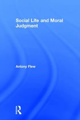 Flew |  Social Life and Moral Judgment | Buch |  Sack Fachmedien