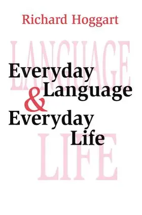 Hoggart |  Everyday Language and Everyday Life | Buch |  Sack Fachmedien