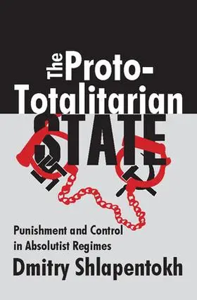 Shlapentokh |  The Proto-totalitarian State | Buch |  Sack Fachmedien