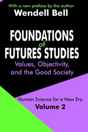 Bell |  Foundations of Futures Studies | Buch |  Sack Fachmedien