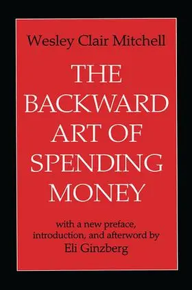 Mitchell / Ginzberg |  The Backward Art of Spending Money | Buch |  Sack Fachmedien