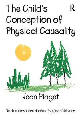 Piaget |  The Child's Conception of Physical Causality | Buch |  Sack Fachmedien