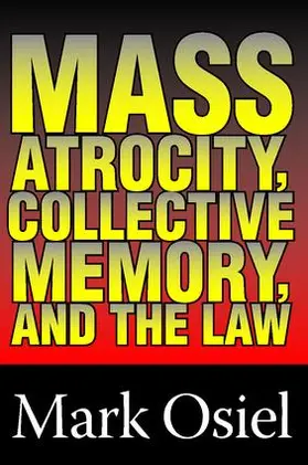 Curtis |  Mass Atrocity, Collective Memory, and the Law | Buch |  Sack Fachmedien