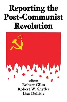 Snyder |  Reporting the Post-communist Revolution | Buch |  Sack Fachmedien