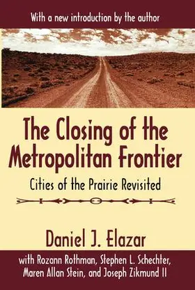 Elazar / Stein / Zikmund II |  The Closing of the Metropolitan Frontier | Buch |  Sack Fachmedien