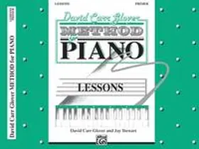 Glover / Stewart |  David Carr Glover Method for Piano: Lessons, Primer | Buch |  Sack Fachmedien