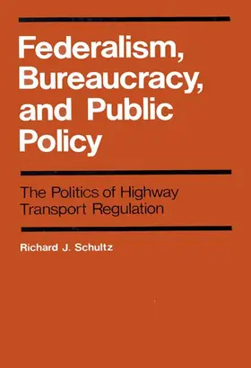 Schultz |  Federalism, Bureaucracy, and Public Policy | eBook | Sack Fachmedien
