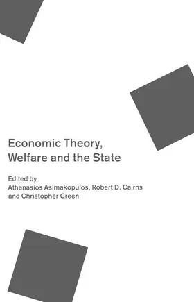 Asimakopulos / Cairns |  Economic Theory, Welfare, and the State | eBook | Sack Fachmedien