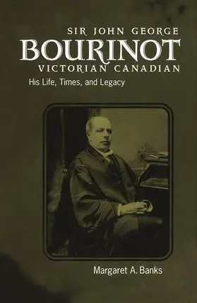 Banks |  Sir John George Bourinot, Victorian Canadian | eBook | Sack Fachmedien