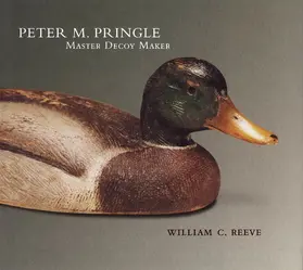 Reeve |  Peter M. Pringle, Master Decoy Maker | eBook | Sack Fachmedien