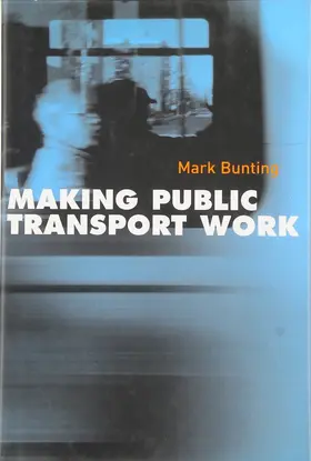 Bunting |  Making Public Transport Work | eBook | Sack Fachmedien