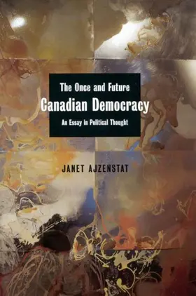 Ajzenstat |  Once and Future Canadian Democracy | eBook | Sack Fachmedien