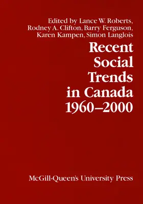 Roberts / Clifton / Ferguson |  Recent Social Trends in Canada, 1960-2000 | eBook | Sack Fachmedien
