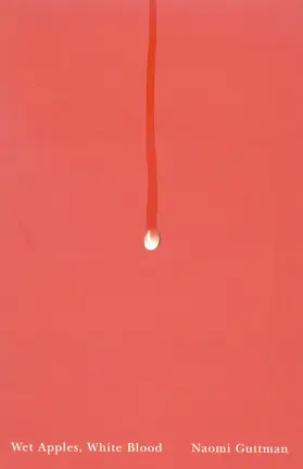 Guttman |  Wet Apples, White Blood | eBook | Sack Fachmedien