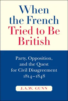 Gunn |  When the French Tried to be British | eBook | Sack Fachmedien