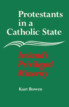 Bowen |  Protestants in a Catholic State | eBook | Sack Fachmedien