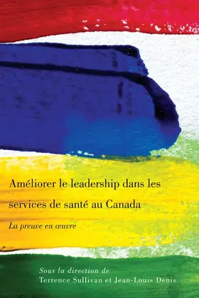 Sullivan / Denis |  Améliorer le leadership dans les services de santé au Canada | eBook | Sack Fachmedien