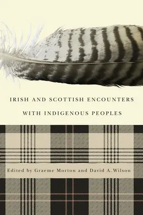 Morton / Wilson |  Irish and Scottish Encounters with Indigenous Peoples | eBook | Sack Fachmedien
