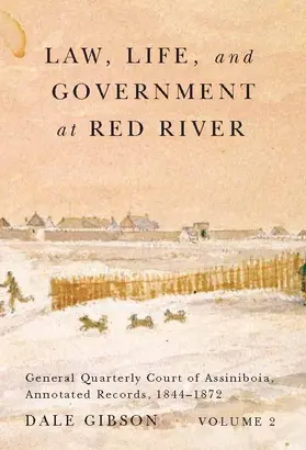 Gibson |  Law, Life, and Government at Red River, Volume 2 | eBook | Sack Fachmedien