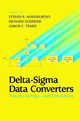 Norsworthy / Schreier / Temes |  Delta-SIGMA Data Converters | Buch |  Sack Fachmedien