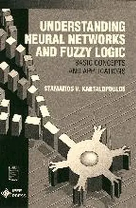 Kartalopoulos |  Understanding Neural Networks and Fuzzy Logic | Buch |  Sack Fachmedien