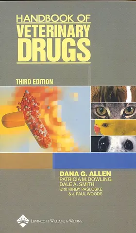 Allen / Dowling / Smith |  Handbook of Veterinary Drugs | Buch |  Sack Fachmedien