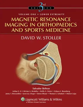 Stoller |  Magnetic Resonance Imaging in Orthopaedics and Sports Medicine | Buch |  Sack Fachmedien