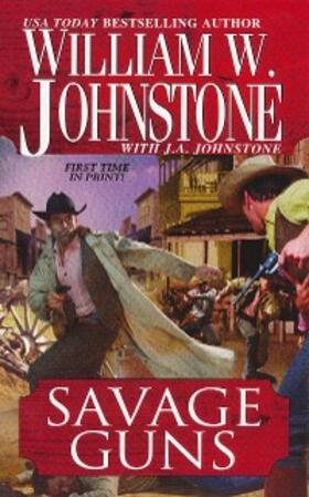 Johnstone |  Savage Guns | eBook | Sack Fachmedien