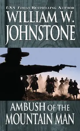 Johnstone |  Ambush of the Mountain Man | eBook | Sack Fachmedien