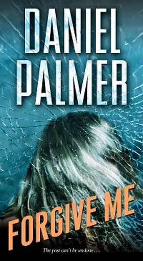 Palmer |  Forgive Me | eBook | Sack Fachmedien