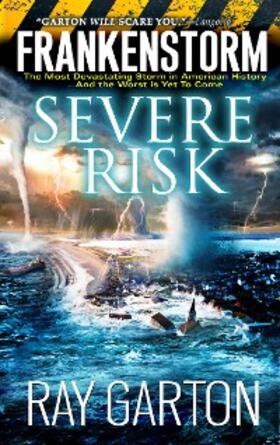 Garton |  Frankenstorm: Severe Risk | eBook | Sack Fachmedien